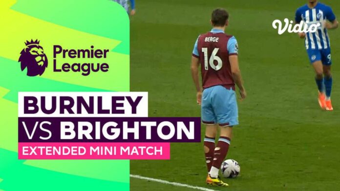 Brighton Vs Burnley Premier League Match 2026